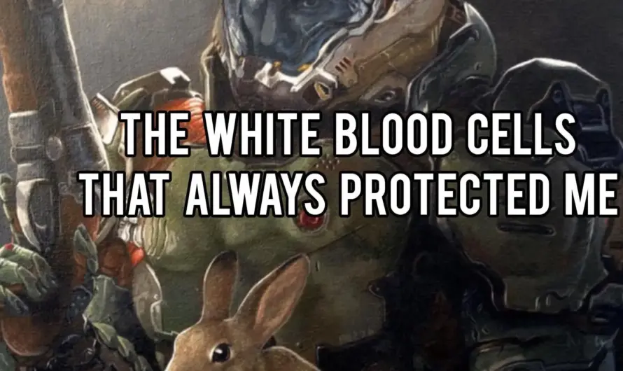 Anyone can abandon you, but not your white blood cells