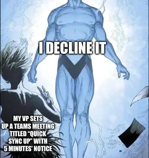 …and then I don’t answer the phone when he calls.