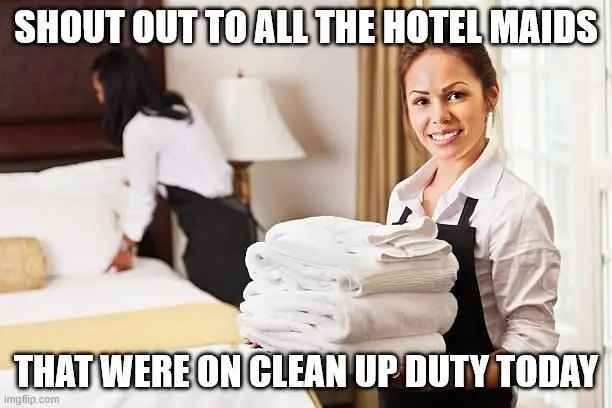 Worst day of a year to be hotel maid